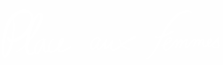 Place aux femmes